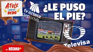 ¿TELEVISA le metió el pie a TV AZTECA en el PARTIDO de la SELECCIÓN MEXICANA  EN VIVO [upl. by Risley601]