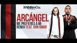 Arcangel ft Don Omar  Me Prefieres a Mi Remix Preview [upl. by Bittner]