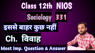 NIOS Class 12 Sociology 331 Chapter 12  Summary  Important questions Answers [upl. by Bergin]