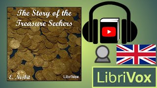 The Story of the Treasure Seekers by E NESBIT read by Karen Savage  Full Audio Book [upl. by Akenot821]