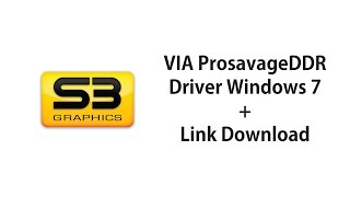 VIA ProSavageDDR Driver VGA Windows 7  Link Driver [upl. by Lyndon459]