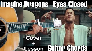 Imagine Dragons  Eyes Closed Guitar Cover  Lesson Easy Chords Guitar Tutorial [upl. by Nepil]