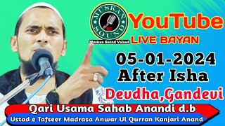 🔴 Live Bayan Qari Usama Sahab Anandi db DevdhaGandevi Muskan Sound Valsad [upl. by Grochow763]