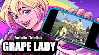 GRAPE LADY trio dub  Fortnite [upl. by Bilow]