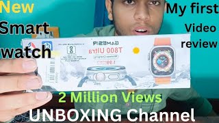 Smartwatch Unboxing And Review  T800 Ultra  T800 Smartwatch  Apple Watch Ultra Clone [upl. by Laktasic]