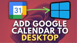 How to Add Google Calendar to Desktop Windows 11 [upl. by Noizneb]