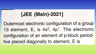 Outermost electronic configuration of a group 13 element E is 4s24p1 The Krishna Ke Doubts [upl. by Atrice668]