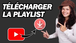 Comment Télécharger Une Playlist YouTube  Pas à Pas [upl. by Tennaj998]