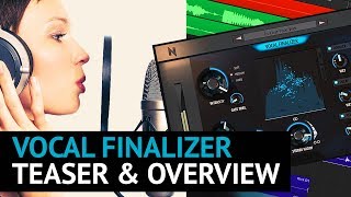 Vocal Finalizer Plugin  Teaser amp Overview [upl. by Farlee743]