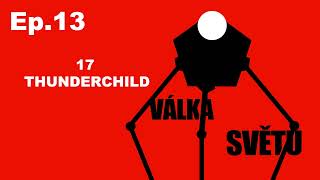 H G Wells  VÁLKA SVĚTŮ  kniha 1 kap 17 Scifi audiokniha Ep 13 [upl. by Lissie]