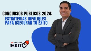 Concursos Públicos 2024 Estrategias Infalibles para Asegurar tu Éxito [upl. by Airotna]