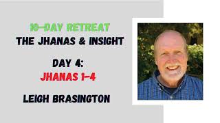 ☸ Leigh Brasington I Jhanas 1 to 4 I 10 day meditation retreat I Day 4 ☸ [upl. by Mendez]