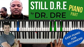 Still DRE by Dr Dre  Easy Piano Tutorial [upl. by Timmy]