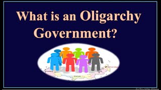 What Is an Oligarchy Government [upl. by Dielu189]