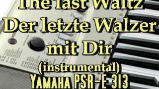 The last waltz  Der letzte Walzer mit Dir [upl. by Akemehs]