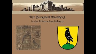 Burgen und Schlösser der Fränkischen Schweiz  Burgstall Wartberg  Fehde Belagerung Zerstörung [upl. by Eetse]