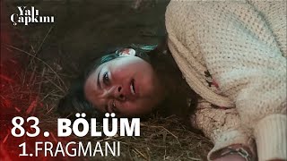 Yalı Çapkını 83 Bölüm 1 Fragmanı Analizi [upl. by Jenni]