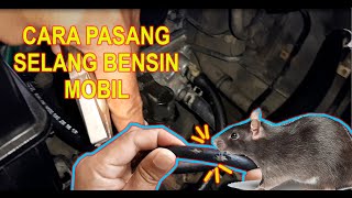 CARA GANTI SELANG BENSIN MOBIL BOCOR DIGIGIT TIKUS  How to Install Rubber Fuel Hose car [upl. by Dame]