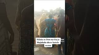 Gupa Majabala na nduta ze Don show Kali katolo [upl. by Quincey753]