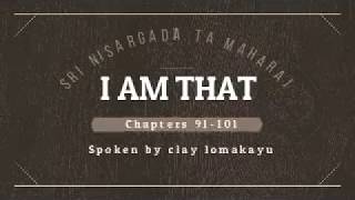 I AM THAT  Sri Nisargadatta Maharaj  Audiobook  Talks 91  101  lomakayu [upl. by Assyral168]