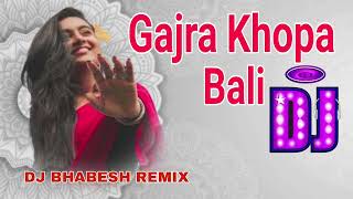 Gajra Khopa Bali Odia Dance Song Dj Bhabesh Remix [upl. by Asante]