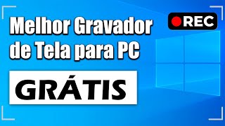 MELHOR GRAVADOR DE TELA PARA PC GRÁTIS [upl. by Yonina]