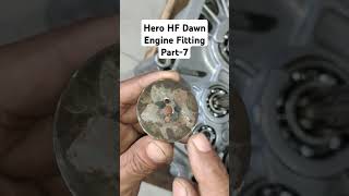 Hero HF Dawn Engine Fitting Part7 [upl. by Sirtaeb328]