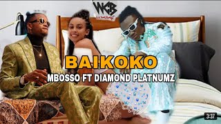 Mbosso Ft Diamond Platnumz  Baikoko Official Music Video [upl. by Garrity]