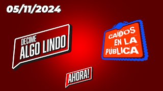 AHORA ❗ CAÍDOS EN LA PÚBLICA  DECIME ALGO LINDO [upl. by Aynekal818]