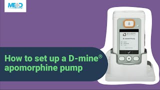 How to set up a D mine® apomorphine pump [upl. by Aloysia55]