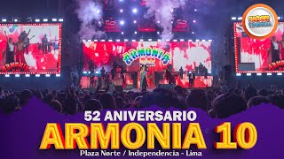 Los 52 aniversario de Armonia10 en el Plaza Norte [upl. by Floeter78]