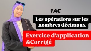 5 Exercice dapplication Corrigé 1AC Opérations sur les nombres décimaux [upl. by Dibrin]