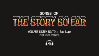 The Story So Far quotBad Luckquot [upl. by Halihs]