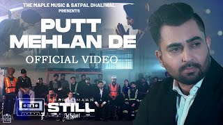 Putt Mehlan De  Official Video   Sharry Maan  STILL  Album  Latest Punjabi Songs 2023 [upl. by Johnston]