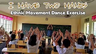 I HAVE TWO HANDS Classroom Exercise [upl. by Iew692]