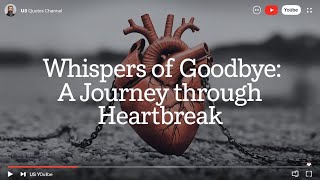 quotWhispers of Goodbye A Journey Through HeartbreakquotUS Quotes [upl. by Jordans]