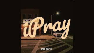 MadMarcc  iPray Official Audio [upl. by Morty]