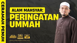 CERAMAH PENUH PAHANG  ALAM MAHSYAR PERINGATAN UMMAH  USTAZ WADI ANNUAR [upl. by Parnas413]