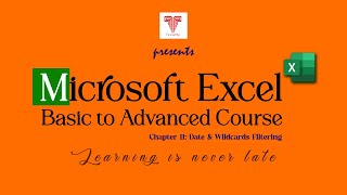 Module1 Chapter 11 Date amp Wildcard Filtering in Excel [upl. by Reviel216]