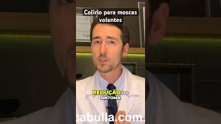 Tratamento das moscas volantes com colírio [upl. by Thin376]