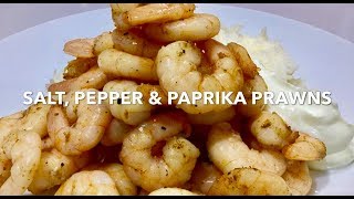 SALT PEPPER amp PAPRIKA PRAWNS Shrimp [upl. by Clim]