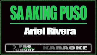 Sa Aking Puso  ARIEL RIVERA KARAOKE [upl. by Marianna]