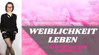 Weiblichkeit leben so betonst du deine feminine Seite OutfitTipps für jeden Figurtypen [upl. by Brandyn]