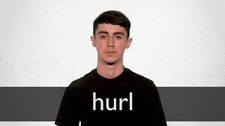 How to pronounce HURL in British English [upl. by Eltsirc]