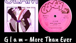 Glam  More Than Ever Club Mix 1985 [upl. by Nayb683]