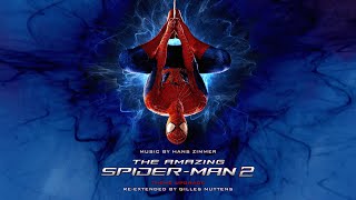 Hans Zimmer The Amazing Spiderman 2 Theme UPGRADE ReExtended by Gilles Nuytens [upl. by Anul]