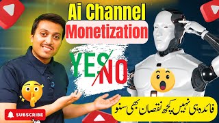 Ai Channel Monetization 💵 💰  YouTube Policy kiya bolte hai 😯 [upl. by Carney]