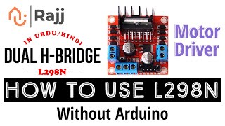 How to use L298n Motor Driver without Arduino  Part 1 [upl. by Myrwyn498]