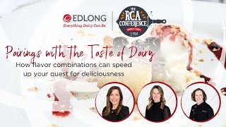 EDLONG 2024 RCA Conference  Pairings with the Taste of Dairy [upl. by Shirline]