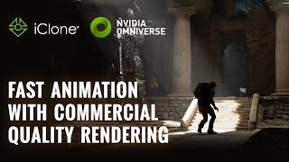 Fast Animation with Commercial Quality Rendering  iClone  NVIDIA Omniverse [upl. by Pavier]